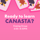 CANASTA 101: Beginner Classes (June 9, 10 & 12)