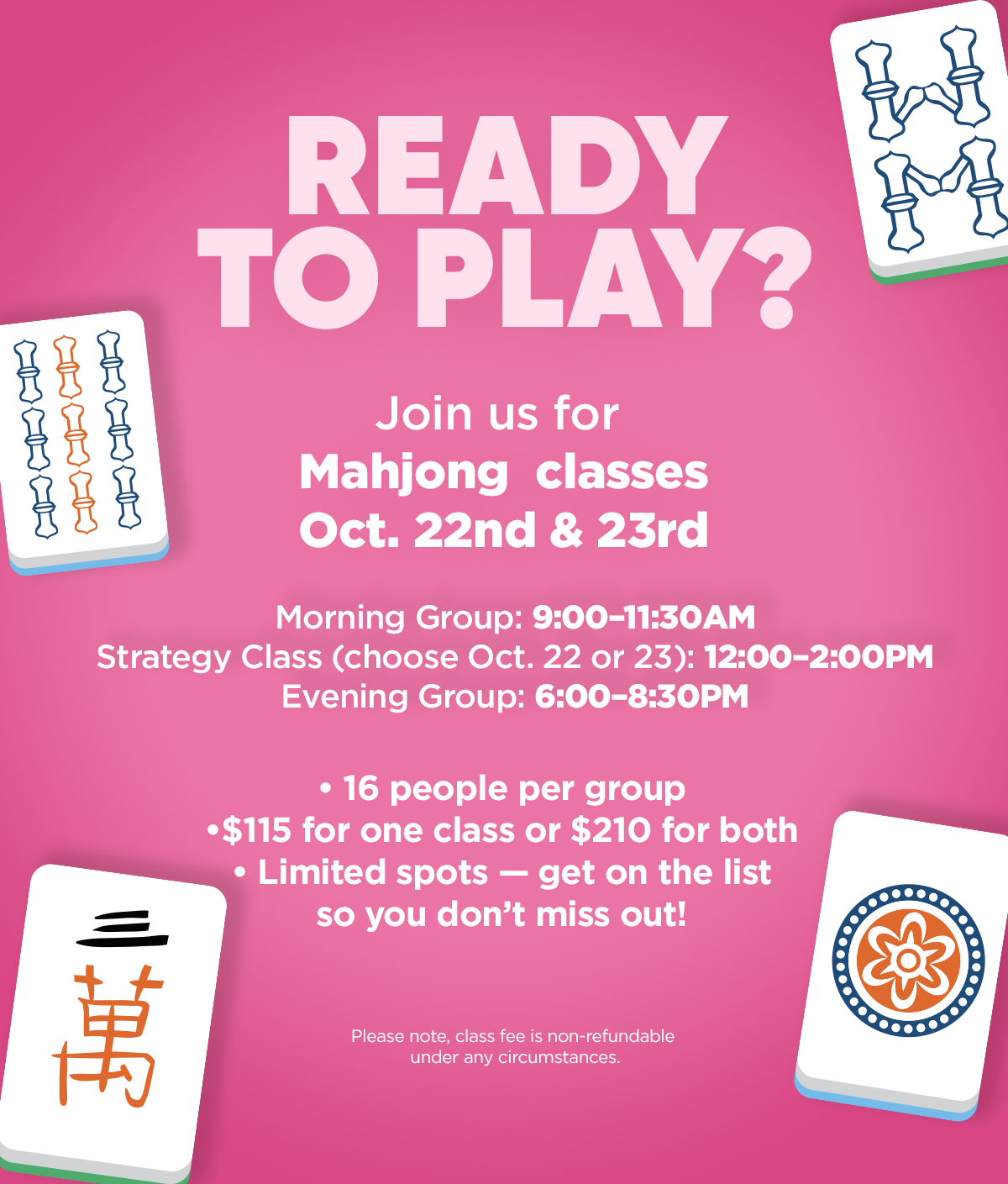 Beginner Mahjong Class I Oct. 22nd & 23rd.