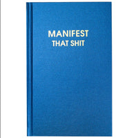 Manifest That Shit Journal