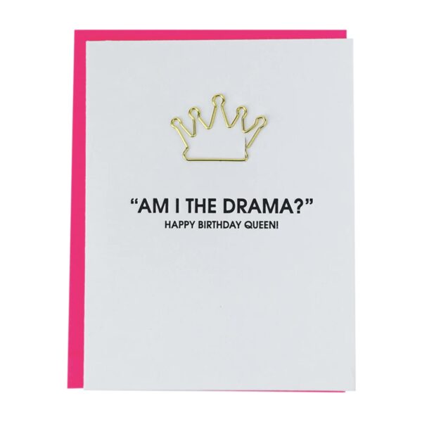 Am I The Drama? Greeting Card